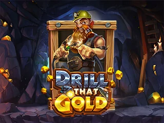 DrillThatGold.webp